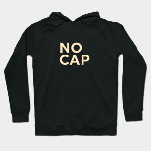 No Cap Hoodie